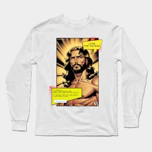 Jesus Christ: Love The Haters - Matthew 5:44 Bible Verse Christian Long Sleeve T-Shirt